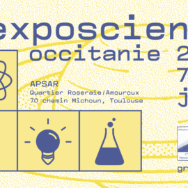 Retour sur l’Exposcience Occitanie 2019